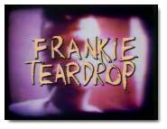 Frankie Teardrop 08-Oct-79