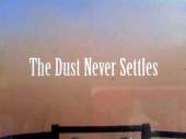 Dust Never Settles -front