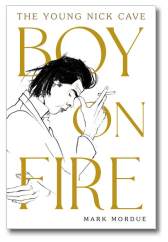 The Young Nick Cave: Boy On Fire -front