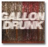 Gallon Drunk -front
