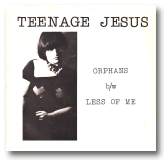 Teenage Jesus: Orphans -front
